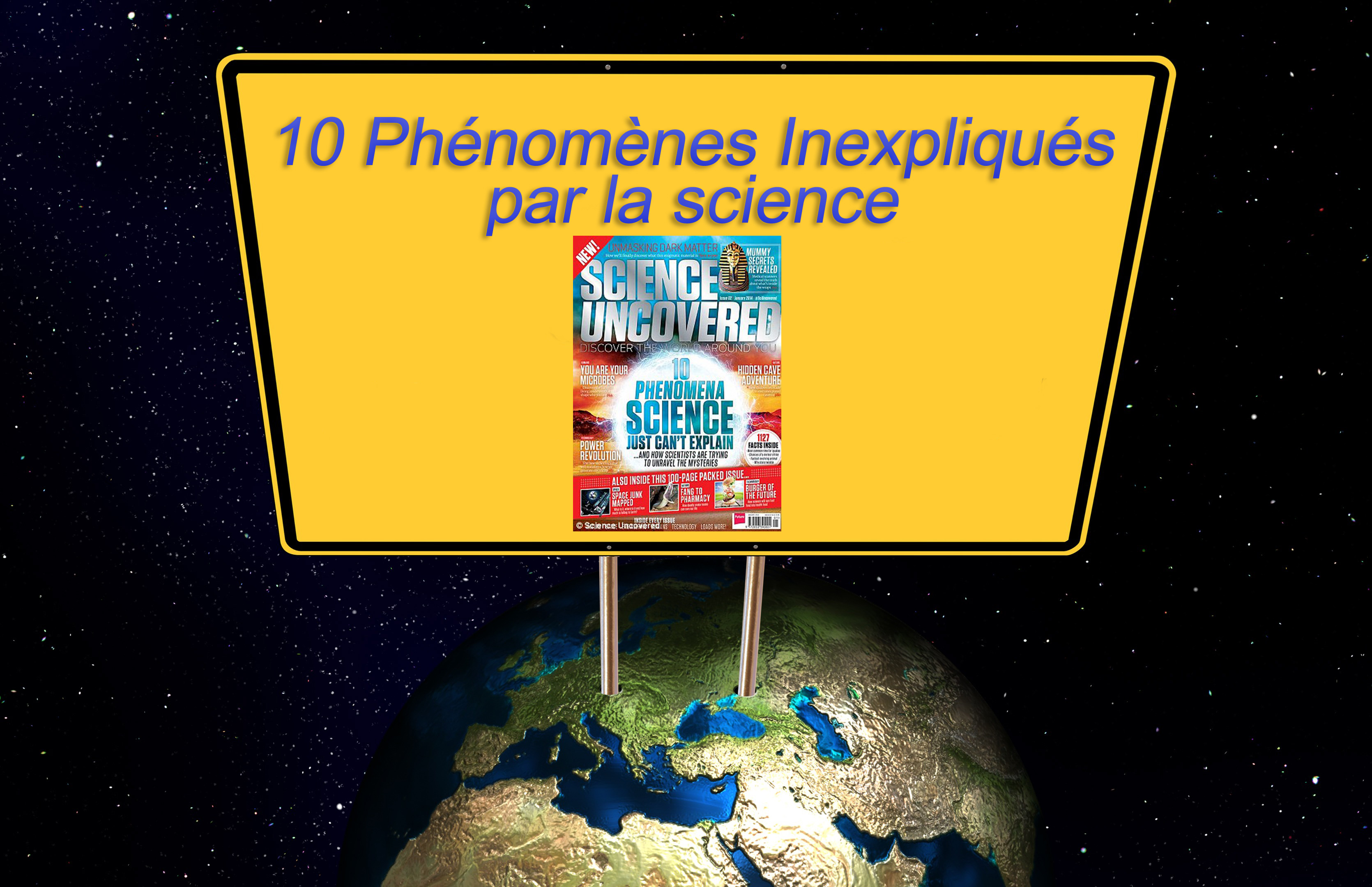 10 phénomènes inexpliqués